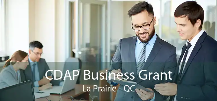 CDAP Business Grant La Prairie - QC